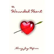 The Wounded Heart by HEFRON NANCY, 9780976968931