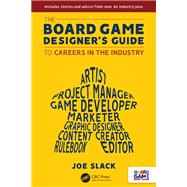 The Board Game Designer's Guide to Careers in the Industry by Joe Slack, 9781032368931
