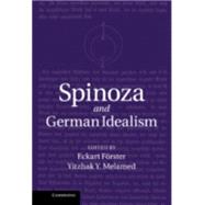 Spinoza and German Idealism by Frster, Eckart; Melamed, Yitzhak Y., 9781107538931