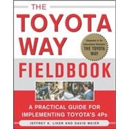 The Toyota Way Fieldbook by Liker, Jeffrey; Meier, David, 9780071448932