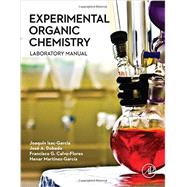 Experimental Organic Chemistry by Isac-garca, Joaqun; Dobado, Jos A.; Calvo-flores, Francisco G.; Martnez-garca, Henar, 9780128038932