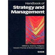 Handbook of Strategy and Management by Andrew M Pettigrew, 9780761958932