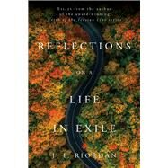 Reflections on a Life in Exile by Riordan, J.F., 9780825308932