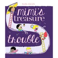 Mimi's Treasure Trouble by Davick, Linda; Davick, Linda, 9781442458932