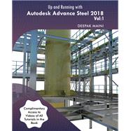 Up and Running With Autodesk Advance Steel 2018 by Maini, Deepak, 9781547018932