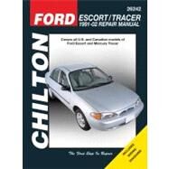 Chilton's Ford Escort / Tracer 1991-02 Repair Manual by Ahlstrand, Alan, 9781563928932