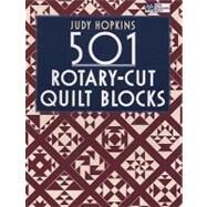 501 Rotary-Cut Quilt Blocks by Hopkins, Judy, 9781564778932