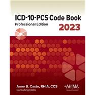 ICD-10-PCS Code Book: Professional Edition, 2023 by Casto, Anne, 9781584268932
