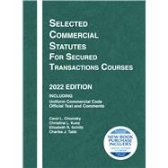 Selected Commercial Statutes for Secured Transactions Courses, 2022 Edition(Selected Statutes) by Chomsky, Carol L.; Kunz, Christina L.; Schiltz, Elizabeth R.; Tabb, Charles J., 9781636598932