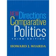 New Directions In Comparative Politics by Wiarda, Howard J., 9780367098933