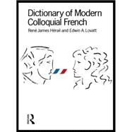 Dictionary of Modern Colloquial French by ; E A Lovatt, 9780415058933
