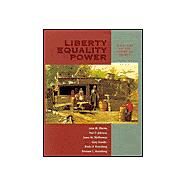 Liberty, Equality, Power A History of the American People (with InfoTrac and American Journey Online) by Murrin, John M.; Johnson, Paul E.; McPherson, James M.; Gerstle, Gary; Rosenberg, Emily S., 9780534168933