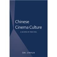 Chinese Cinema Culture by Jinhua, Dai, 9781433158933