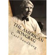 The American Songbag by Sandburg, Carl, 9781502528933