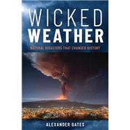 Wicked Weather by Alexander Gates, 9781538198933