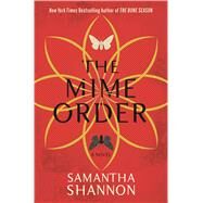 The Mime Order by Shannon, Samantha, 9781620408933
