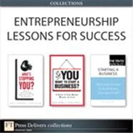 Entrepreneurship Lessons for Success (Collection) by Bruce R. Barringer;   R. Duane Ireland;   Edward D. Hess;   Charles F. Goetz, 9780133038934