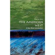 The American West: A Very Short Introduction by Aron, Stephen, 9780199858934
