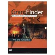 Grantfinder: the Complete Guide To Postgraduate Funding - Arts and Humanities by Who's Who, 9780312228934