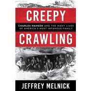 Creepy Crawling by Melnick, Jeffrey, 9781628728934