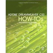 Adobe Dreamweaver Cs3 How-Tos : 100 Essential Techniques by Karlins, David, 9780321508935