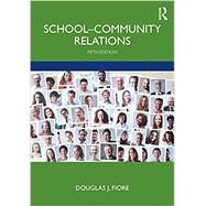 School-Community Relations by Douglas J. Fiore, 9780367458935