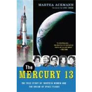 The Mercury 13 by Ackmann, Martha; Sherr, Lynn (Foreword by), 9780375758935