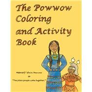 The Powwow Coloring and Activity Book by Brown, Cassie, 9780870208935