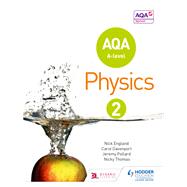 AQA A Level Physics Student Book 2 by Nick England; Jeremy Pollard; Nicky Thomas; Carol Davenport, 9781471828935