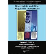 Fingerprints and Other Ridge Skin Impressions, Second Edition by Champod; Christophe, 9781498728935