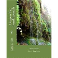 Oregon Tax Fundamentals by Tuss, Lana L., 9781502368935