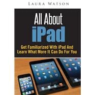 All About Ipad by Watson, Laura, 9781502748935
