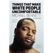 Things That Make White People Uncomfortable by Bennett, Michael; Zirin, Dave; Bennett, Martellus, 9781608468935