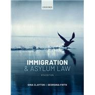 Immigration & Asylum Law by Clayton, Gina; Firth, Georgina, 9780198848936