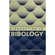 Introduction to Tribology by Bhushan, Bharat, 9780471158936