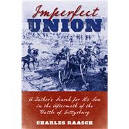 Imperfect Union by Raasch, Chuck, 9780811718936