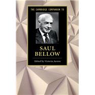 The Cambridge Companion to Saul Bellow by Aarons, Victoria, 9781107108936
