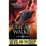 Devil and the Deep by Walker, Julie Ann, 9781492608936