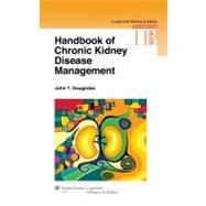 Handbook of Chronic Kidney Disease Management by Daugirdas, John T., 9781582558936