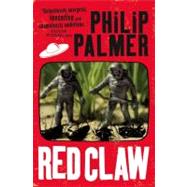Red Claw by Palmer, Philip, 9780316018937