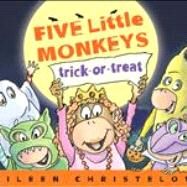 Five Little Monkeys Trick-or-treat by Christelow, Eileen, 9780547858937