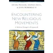 Encountering New Religious Movements by Hexham, Irving, 9780825428937