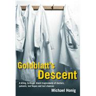 Goldblatt's Descent by Honig, Michael, 9780857898937