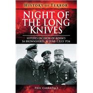 Night of the Long Knives by Carradice, Phil, 9781526728937