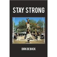 Stay Strong by De Bock, Dirk, 9781543488937