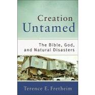 Creation Untamed by Fretheim, Terence E., 9780801038938