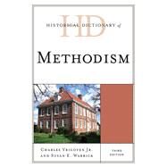 Historical Dictionary of Methodism by Yrigoyen, Charles, Jr.; Warrick, Susan E., 9780810878938