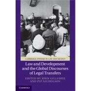 Law and Development and the Global Discourses of Legal Transfers by Gillespie, John; Nicholson, Pip, 9781107018938