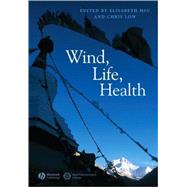 Wind, Life, Health Anthropological and Historical Perspectives by Hsu, Elisabeth; Low, Chris, 9781405178938