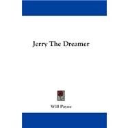 Jerry the Dreamer by Payne, Will, 9781432668938